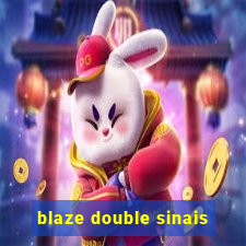 blaze double sinais